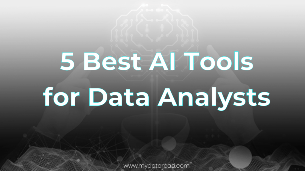 5 Best AI Tools for Data Analysts