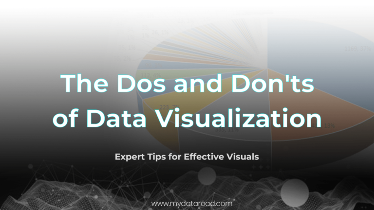 The Dos and Don't of Data Visualization - my data road